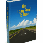 The Long Road To Here - Book