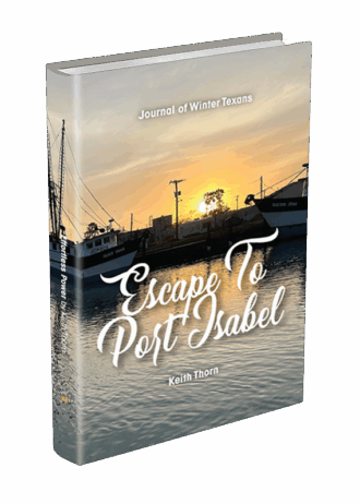 Escape To Port Isabel