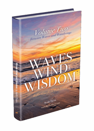 Waves, Wind, and Wisdom Volume Two
