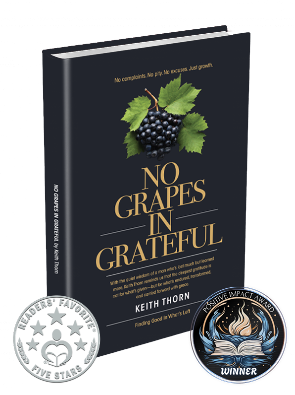 3D No Grapes In Grateful Keith Thorn International Author Winner