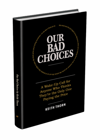 Our Bad Choices