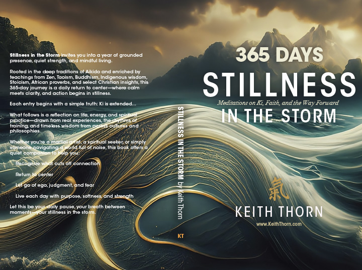 Stillness In The Storm, Author Keith Thorn. 365 Day meditation