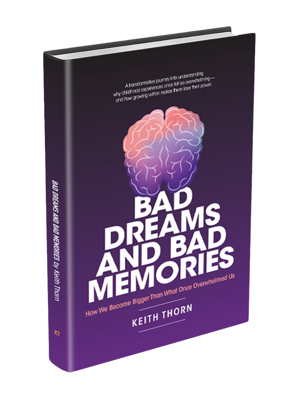 BAD DREAMS AND BAD MEMORIES Keiith Thorn Author 1